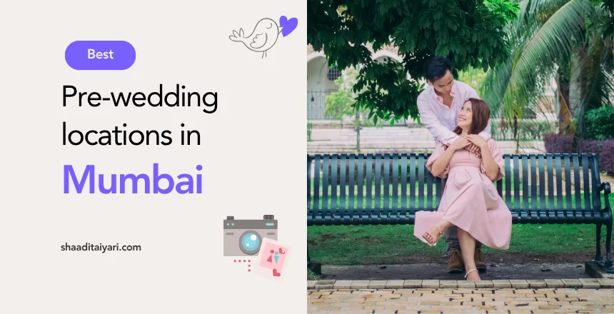 Best Prewedding Locations in Mumbai