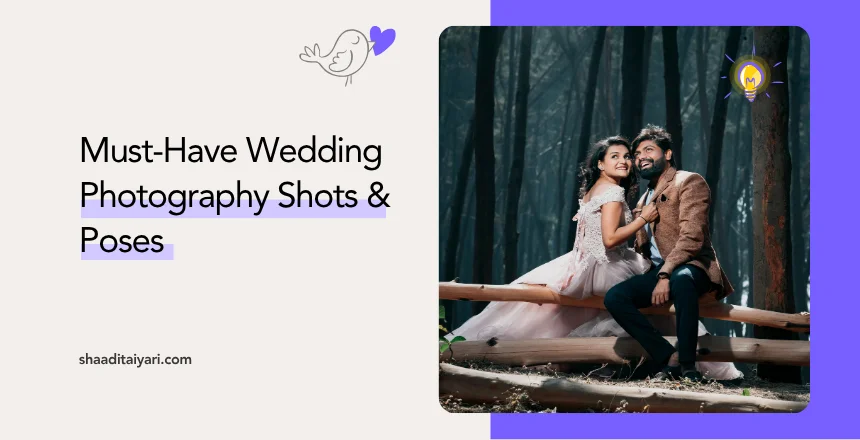 Must-Have Wedding Photography Shots & Poses