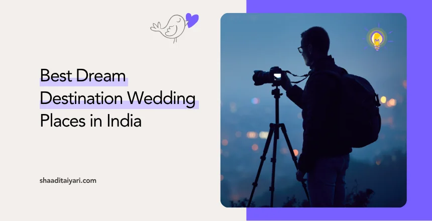 Best Dream Destination Wedding Places in India
